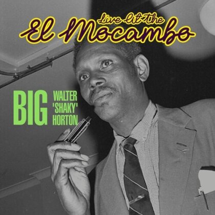 Big Walter Horton - Live At The El Mocambo (Manufactured On Demand)