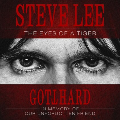 Gotthard - Steve Lee-The Eyes Of A Tiger (Nuclear Blast, Digipack)