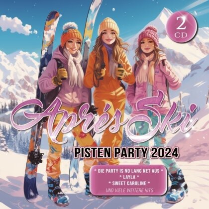 Apres Ski Pisten Party 2024 (2 CD)