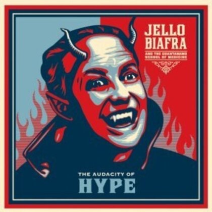 Jello Biafra & The Guantanamo School Of Medicine - Audacity Of Hype (2023 Reissue, Alternative Tentacles, Limited Edition, Blue Vinyl, LP)