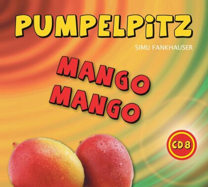 Simu Fankhauser - Pumpelpitz - Mango Mango