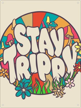 Stay Trippy Large Tin Sign