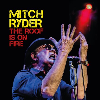 Mitch Ryder - Roof Is On Fire (2 CDs)