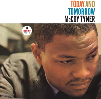 McCoy Tyner - Today And Tomorrow (2024 Reissue, Impulse, Acoustic Sounds, LP)