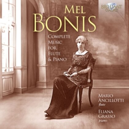Mel Bonis (1858-1937), Mario Ancillotti & Eliana Grasso - Complete Music For Flute & Piano