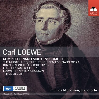Linda Nicholson & Carl Loewe (1796-1869) - Complete Piano Music - Vol.3