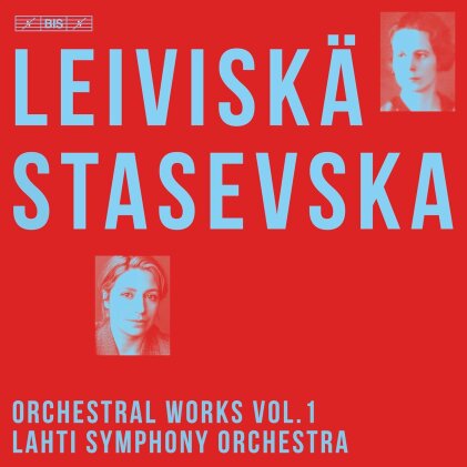 Lahti Symphonieorchester, Helvi Leiviskä (1902-1982) & Dalia Stasevska - Orchestral Works - Vol.1: Sinfonia brevis - Orches