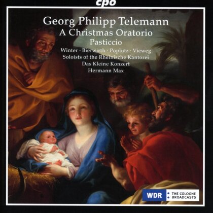 Soloists of the Rheinische Kantorei, Georg Philipp Telemann (1681-1767), Hermann Max & Das kleine Konzert - A Christmas Oratorio (Pasticcio)