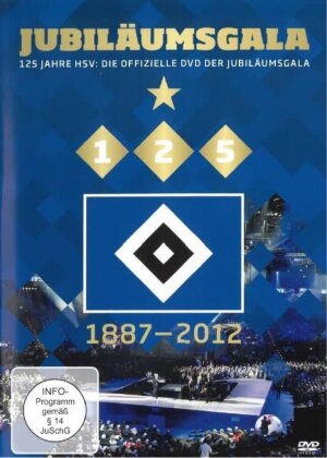 125 Jahre HSV - Jubiläumsgala: 1887-2012 - Die offizielle DVD der Jubiläumsgala