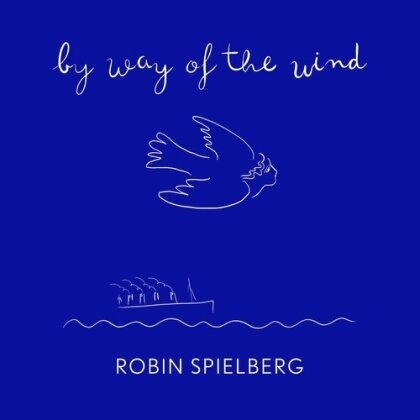 Robin Spielberg - By Way Of The Wind (Boxset, 2 CDs)