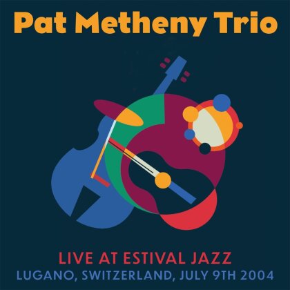 Pat Metheny - Live At Estival Jazz Lugano July 9th 2004 (2 CDs)