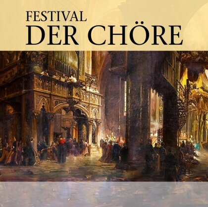 Festival Der Chöre (2 CDs)