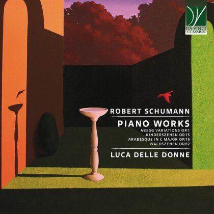 Robert Schumann (1810-1856) & Luca Delle Donne - Piano Works