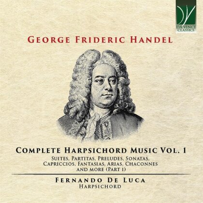 Georg Friedrich Händel (1685-1759) & Fernando De Luca - Complete Harpsichord Music Vol. 1 (2 CDs)