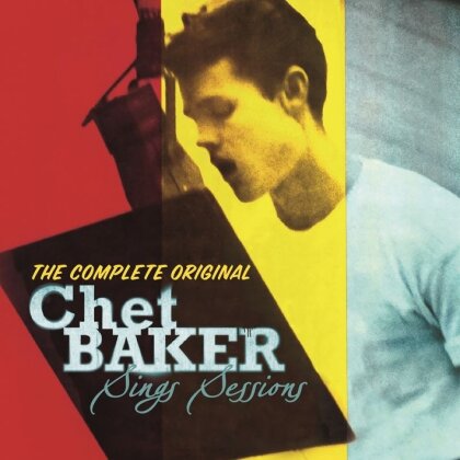Chet Baker - The Complete Original Chet Baker Sings Sessions (Essential Jazz Classics)