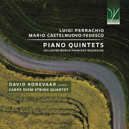 Luigi Perrachio, Mario Castelnuovo-Tedesco (1895-1968), David Korevaar & Carpe Diem String Quartet - Piano Quintets