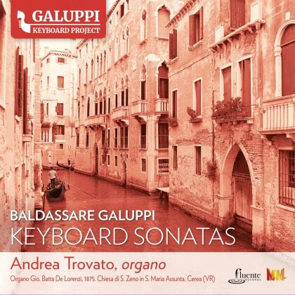 Baldassare Galuppi (1706-1785) & Andrea Trovato - Keyboard Sonatas Vol. 2