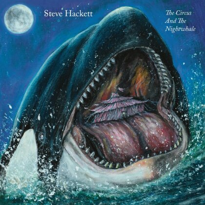 Steve Hackett - The Circus and the Nightwhale (Limited Edition)