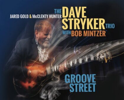 Dave Stryker Trio & Bob Mintzer - Groove Street
