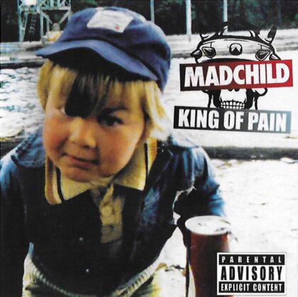 Madchild - King Of Pain (2024 Reissue)
