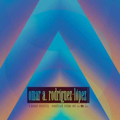 Omar Rodriguez-Lopez (Mars Volta) - A Manual Dexterity:Soundtrack Volume One (2 LPs)