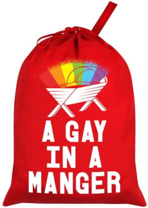 A Gay In A Manger - Santa Sack
