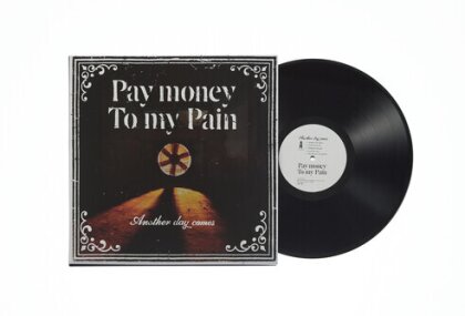 Pay Money To My Pain - Another Day Comes (Limited Edition, LP)