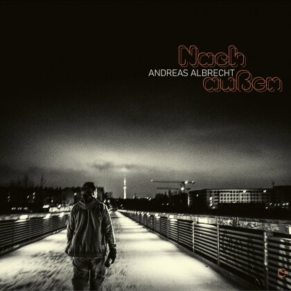 Andreas Albrecht - Nach Aussen, Nach Innen