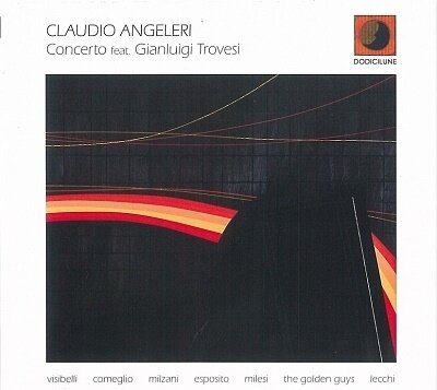 Claudio Angeleri feat. Gianluigi Trovesi - Concerto