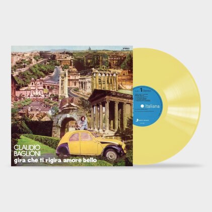 Claudio Baglioni - Gira Che Ti Rigira Amore Bello (2023 Reissue, Limited Edition, Yellow Vinyl, LP)