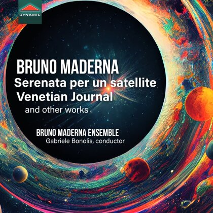 Bruno Maderna Ensemble, Bruno Maderna (1920-1973) & Gabriele Bonolis - Serenata Per Un Satellite, Venetian Journal and other works
