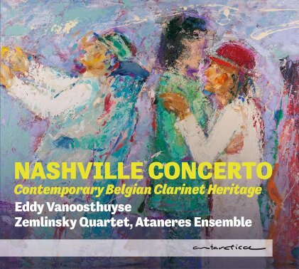 Eddy Vanoosthuyse, Zemlinsky Quartet & Ataneres Ensemble - Nashville Concerto (2 CDs)