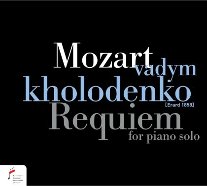Wolfgang Amadeus Mozart (1756-1791) & Vadym Kholodenko - Requiem (For Piano Solo)