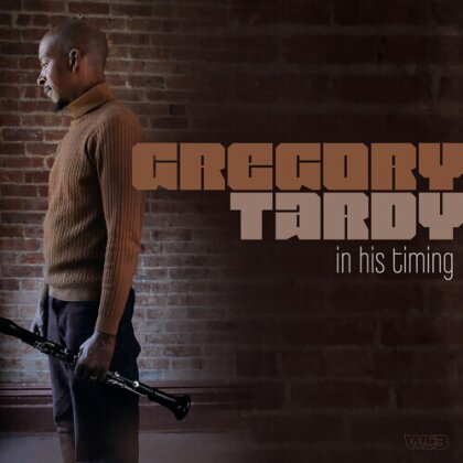 Gregory Tardy - In His Timing