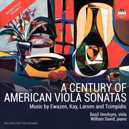 Ewazen, Kay, Larsen, Tcimpidis, … - A Century Of American Viola Sonatas - Sonata Forum No. 3