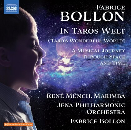 René Münch, Fabrice Bollon (*1965), Fabrice Bollon (*1965) & Jena Philharmonic Orchestra - In Taros Welt (Taros Wonderful World) - A Musical Journey Through Space And Time