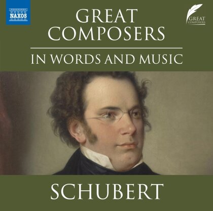 Caddy, Franz Schubert (1797-1828) & Leighton Pugh - Great Composers In Words And Music: Franz Schubert