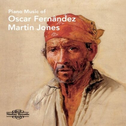 Oscar Lorenzo Fernández & Martin Jones - Piano Music Of Oscar Fernandez