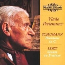 Robert Schumann (1810-1856), Franz Liszt (1811-1886) & Vlado Perlemuter - Liszt / Schumann: Sonata In B Minor / Phantasie In C