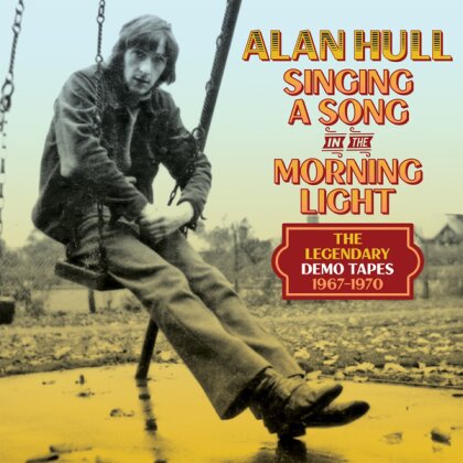 Alan Hull - Singing A Song In The Morning Light: The Legendary Demo Tapes 1967-1970 (4 CD)