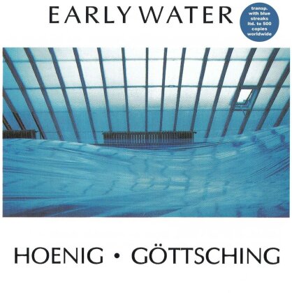 Michael Hoenig & Manuel Göttsching - Early Water (Limited Edition, Transparent,Blue Marbled Vinyl, LP)