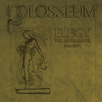 Colosseum - Elegy - The Recordings 1968-1971 (Version Remasterisée, 6 CD)