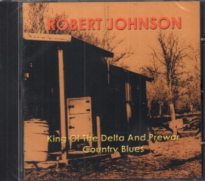 Robert Johnson - King Of The Delta And Pre-War Country Blues