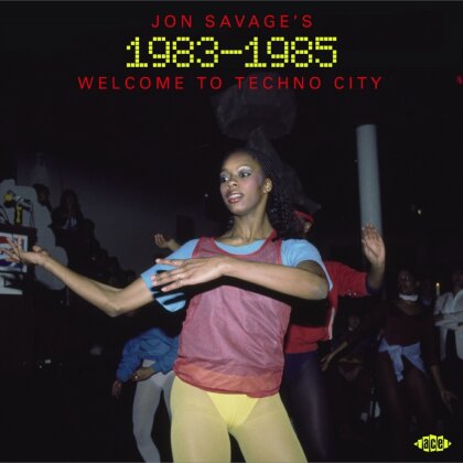 Jon Savage's 1983-1985 - Welcome To Techno City (2 CD)