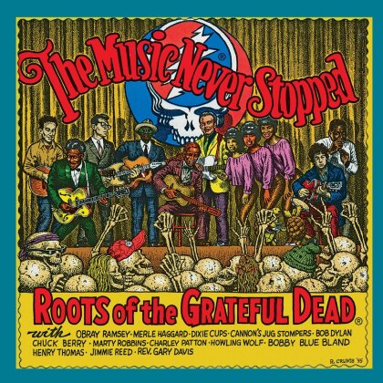 Music Never Stopped: Roots Of The Grateful Dead (LP)