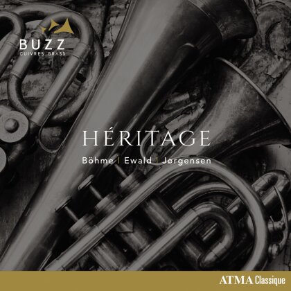 Buzz Cuivres Brass, Axel Borup-Jörgensen (1881-1938), Oskar Böhme (1870-1938) & Victor Ewald (1860-1935) - Heritage