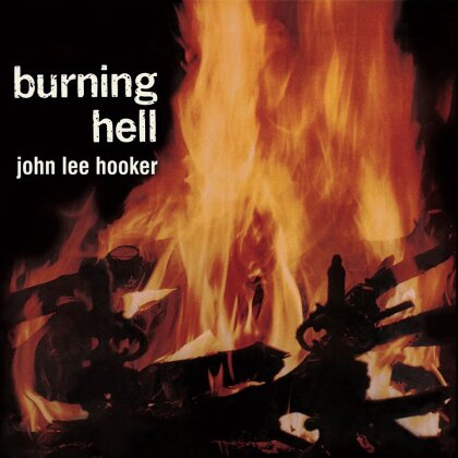 Hooker John Lee - Burning Hell (2024 Reissue, Concord Records, LP)