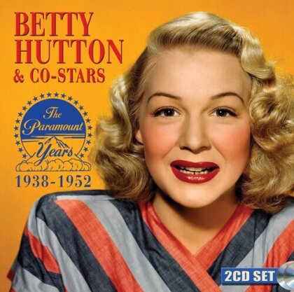 Betty Hutton - Betty Hutton & Co-Stars: Paramount Years 1938-1952 (2 CDs)