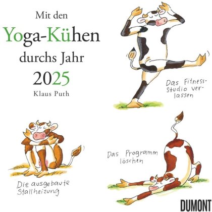 DUMONT - Mit den Yoga-Kühen durchs Jahr 2025 Wandkalender, 23x23cm, Kalender mit den Yoga-Kühen von Klaus Puths, quadratischer Kalender mit deutschem Kalendarium