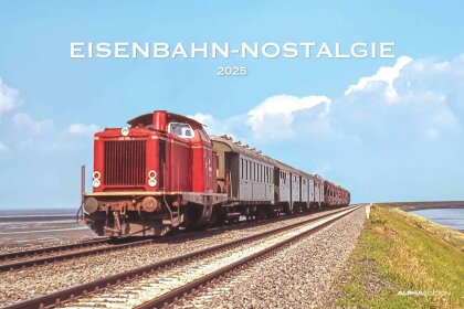 Alpha Edition - Eisenbahn-Nostalgie 2025 Bildkalender, 49,5x33cm, Kalender mit hochwertigen Motiven für jeden Monat, Feiertage DE/AT/CH/FR/IT/NL und internationales Kalendarium